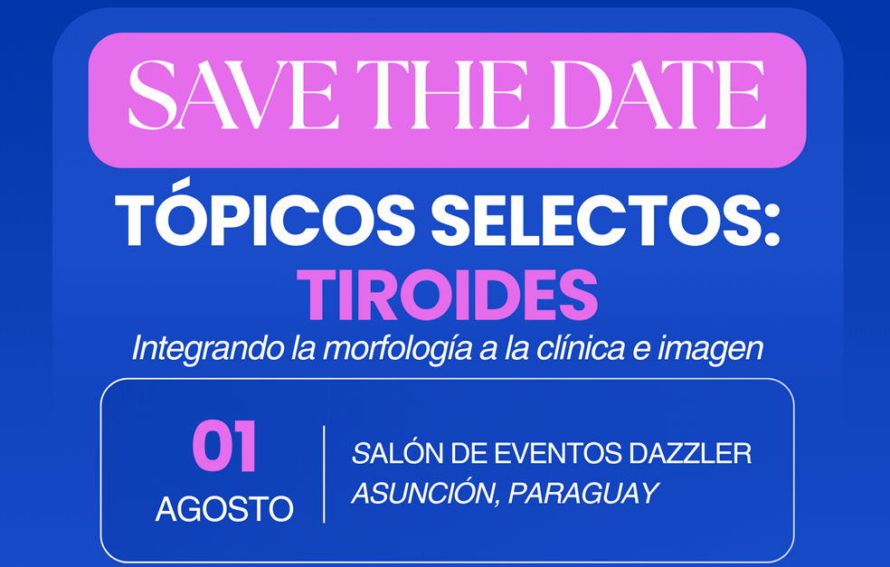 Tópicos Selectos: Tiroides - Integrando la morfología a la clínica e imagen